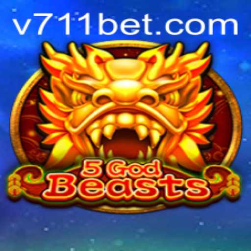 Discover the Mystical World of 5GodBeasts and Explore Betting with 711bet