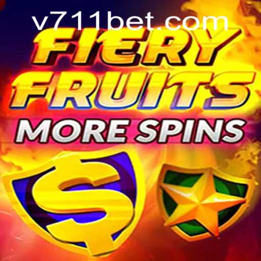 FieryFruitsMoreSpins: An Exciting Dive into the World of Online Slot Gaming with 711bet