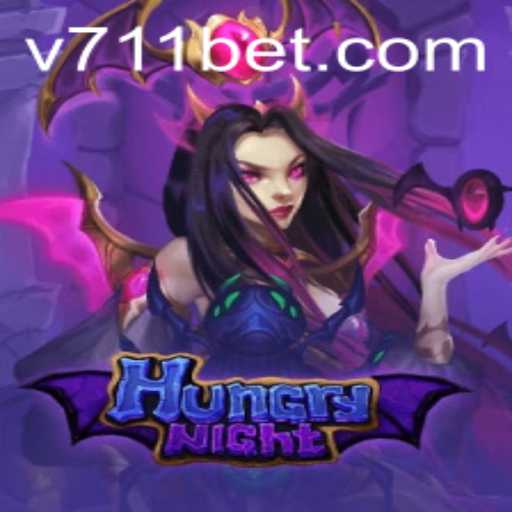 Exploring the Exciting World of HungryNight with 711bet