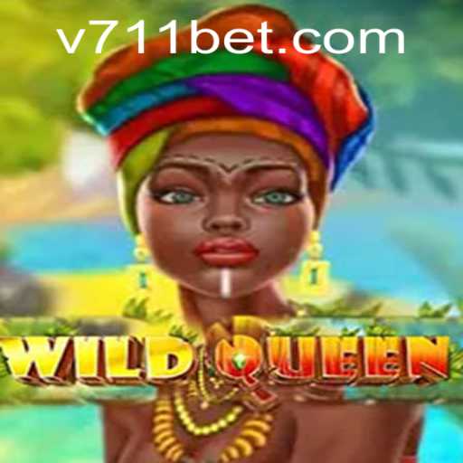 Explore the Exciting World of WildQueen with 711bet